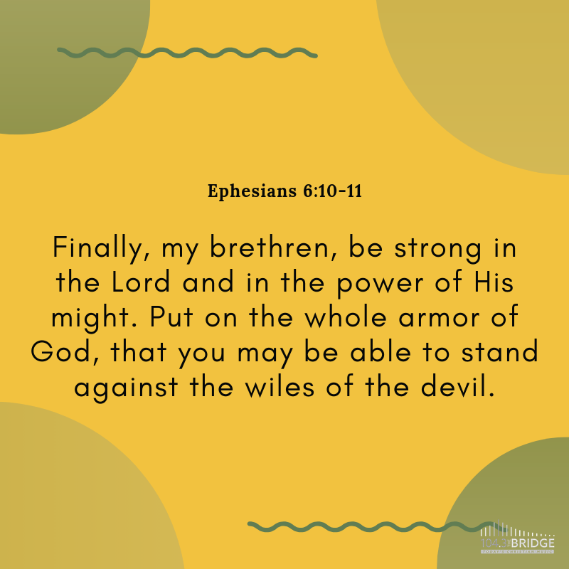 Ephesians 6:10-11