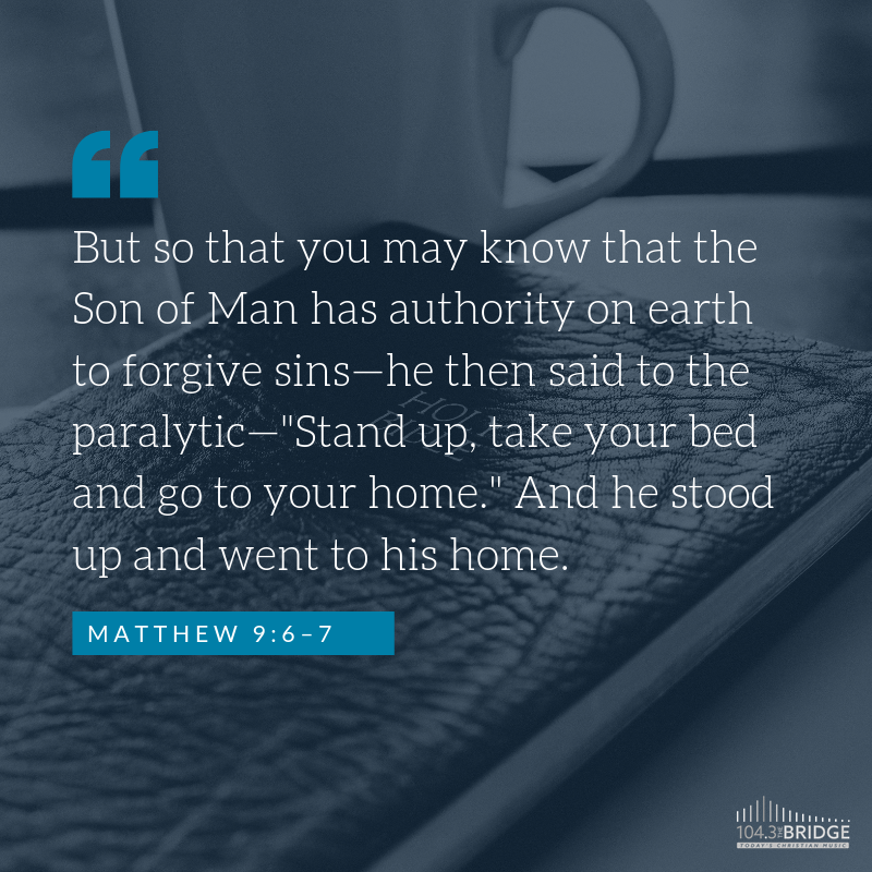 Matthew 9:6-7