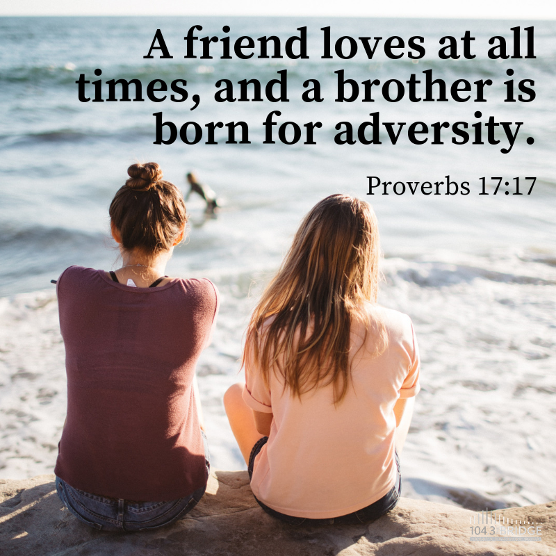 Proverbs 17:17
