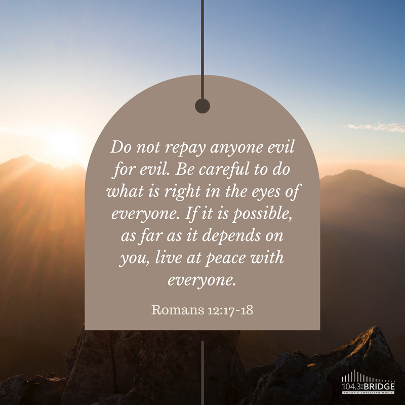 Romans 12:17-18